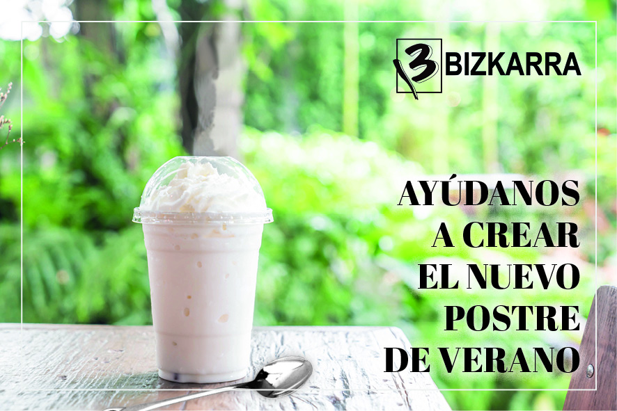 AYUDA A BIZKARRA A CREAR EL POSTRE DE VERANO