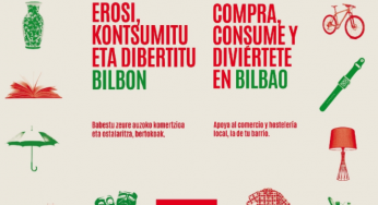 El Ayuntamiento de Bilbao pone en marcha una campaña de comunicación para promocionar y apoyar al comercio y hostelería de la ciudad