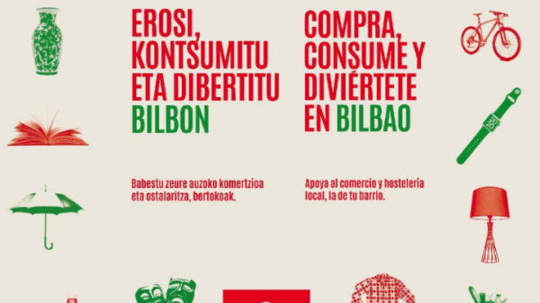 El Ayuntamiento de Bilbao pone en marcha una campaña de comunicación para promocionar y apoyar al comercio y hostelería de la ciudad